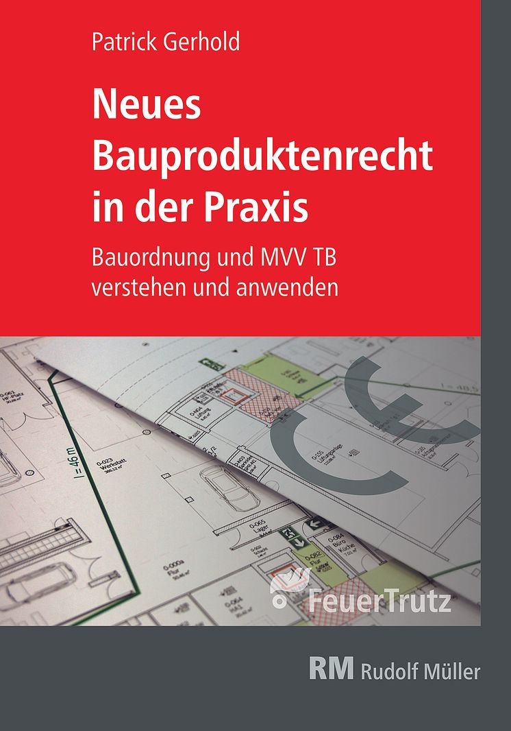 Neues Bauproduktenrecht in der Praxis (FeuerTrutz) 2D/tif