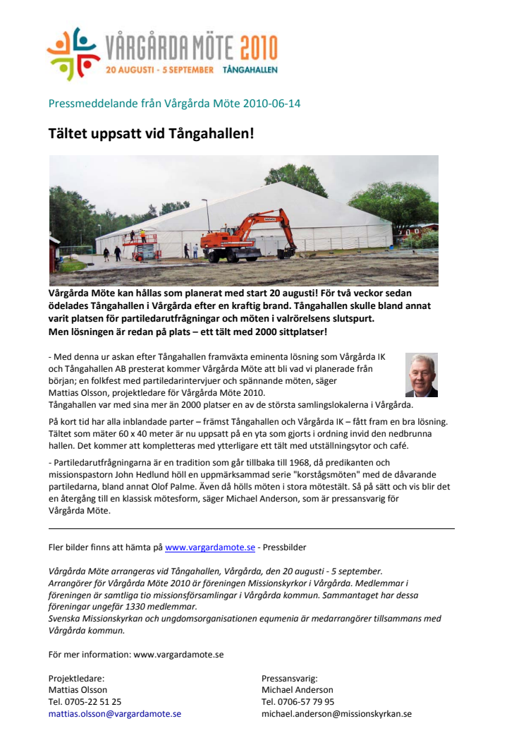 Två veckor efter branden i Tånga - tältet redan uppe!