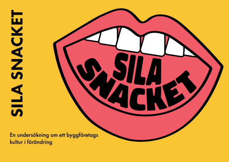 Sila Snacket - en rapport om ett byggföretags kultur i förändring.pdf