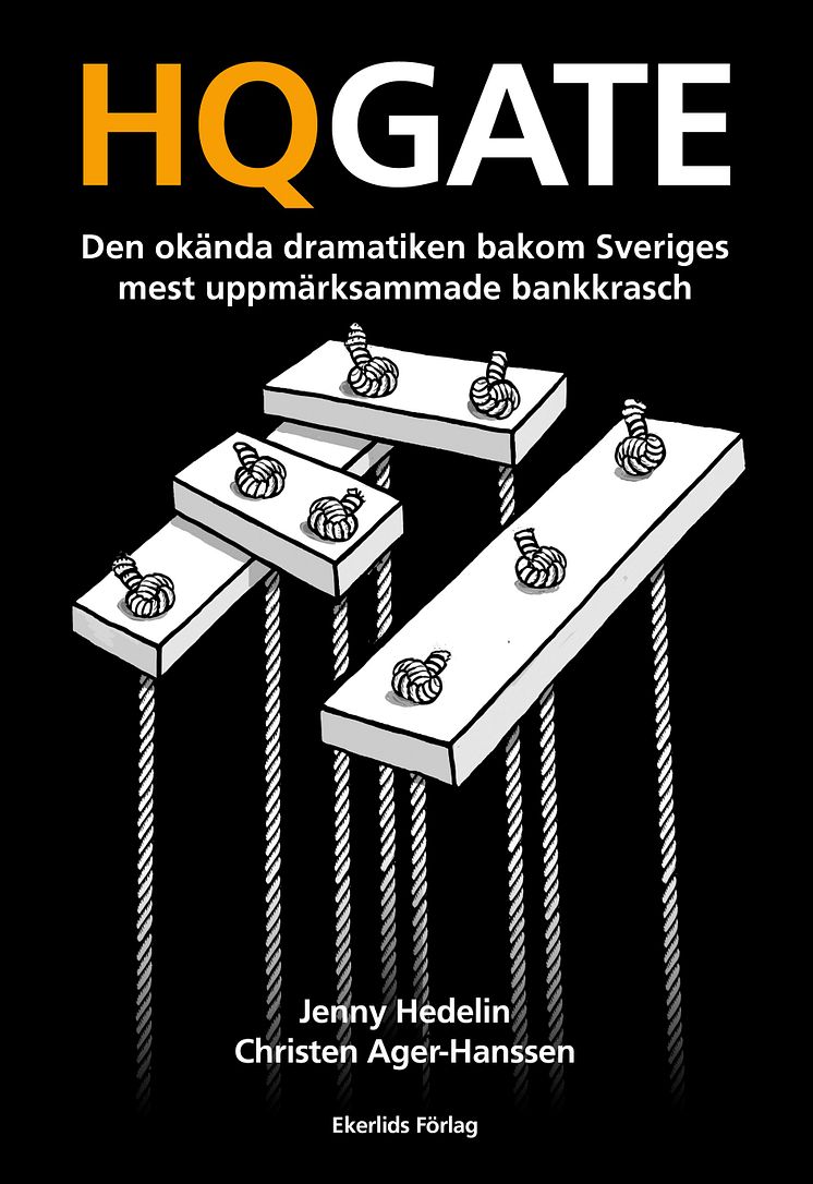 Omslag till boken HQGATE - den okända dramatiken bakom Sveriges mest uppmärksammade bankkrasch