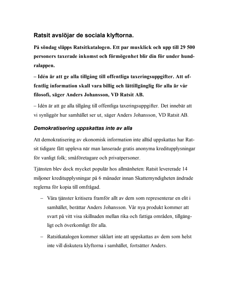 Ratsit avslöjar de sociala klyftorna.
