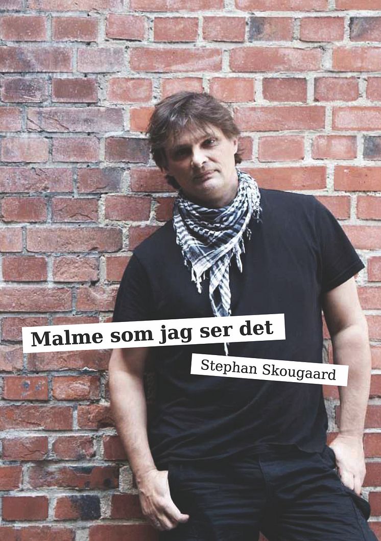 Malme som jag ser det av Stephan Skougaard