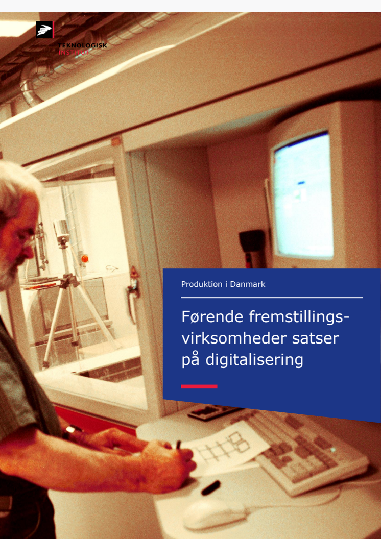 Førende fremstillingsvirksomheder satser på digitalisering 