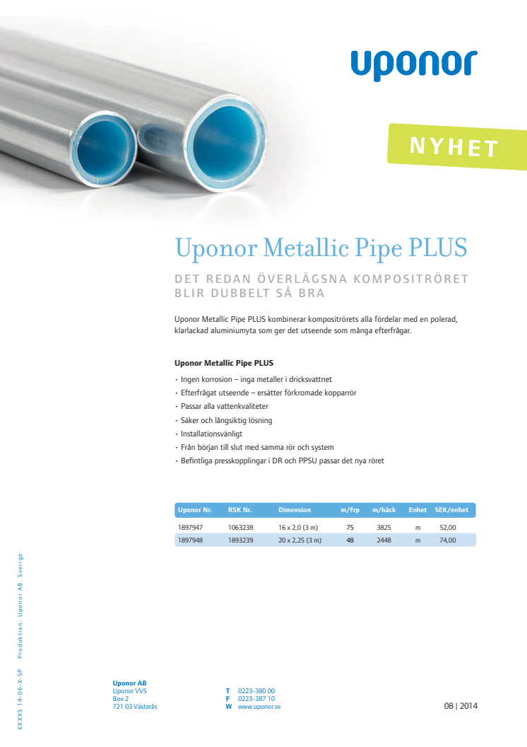 Uponor Metallic Pipe PLUS - Ännu en världsnyhet utvecklad av Uponor!