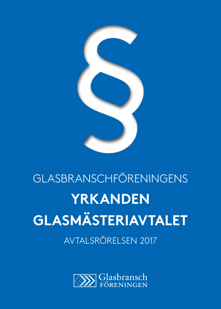 Glasbranschföreningens yrkanden - Glasmästeriavtalet 2017