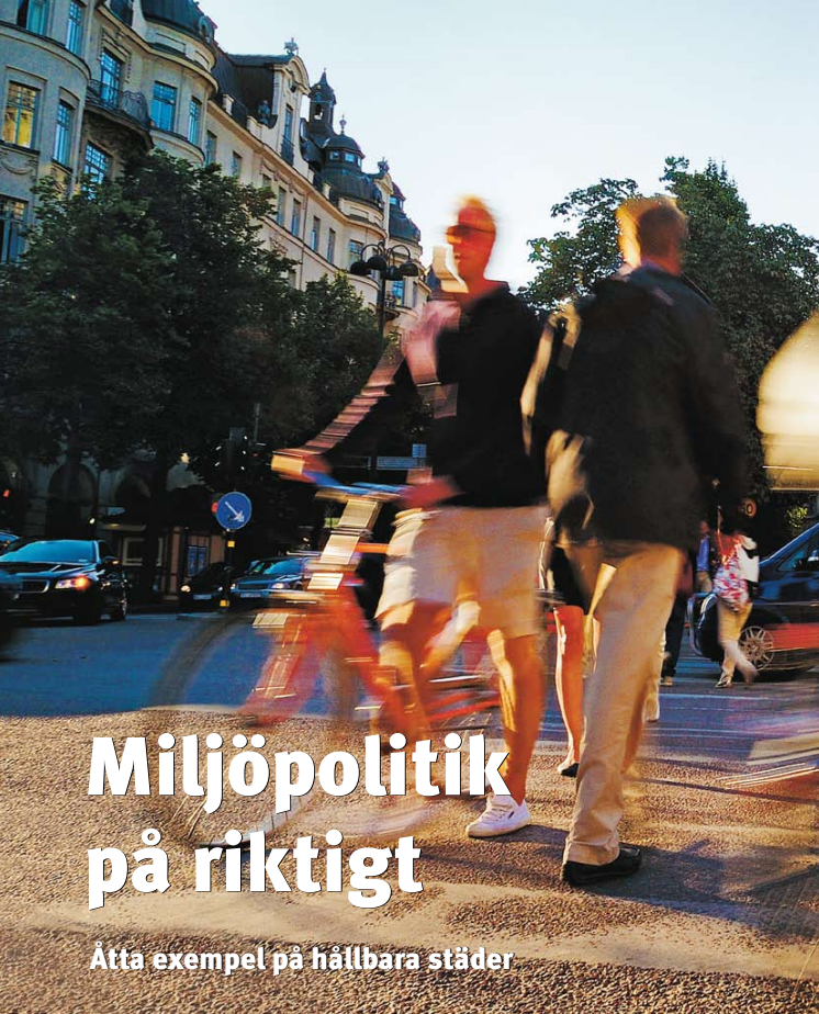 Miljöpolitik på riktigt!