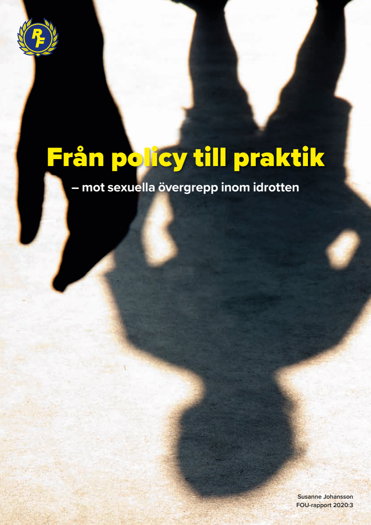 Rapport 2020_3. Från policy till praktik - mot sexuella övergrepp inom idrotten.pdf