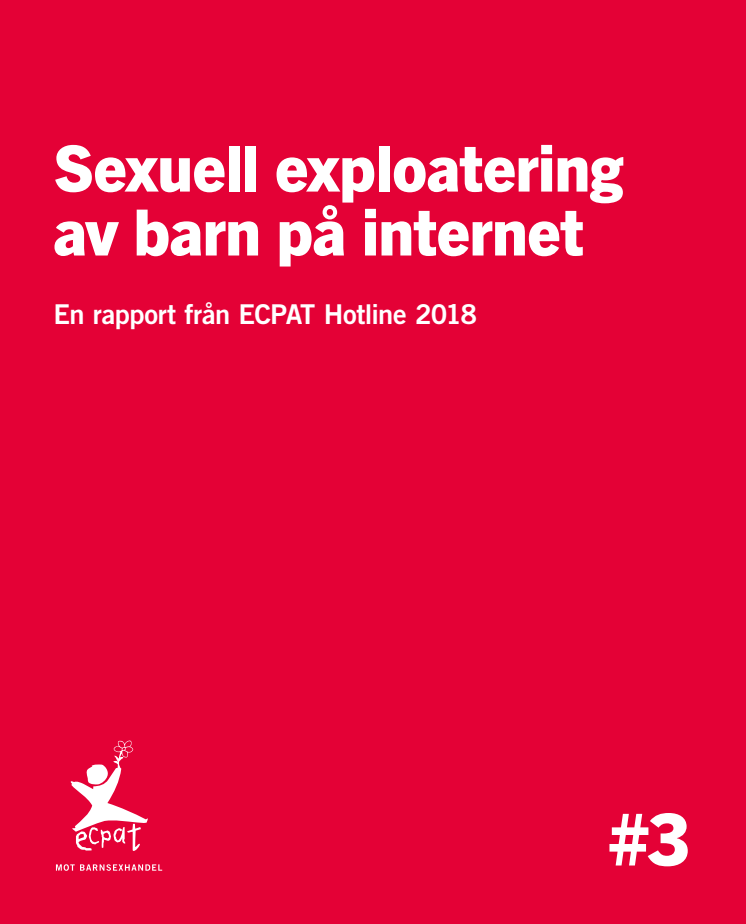Sexuell exploatering av barn på internet. En rapport från ECPAT Hotline 2018
