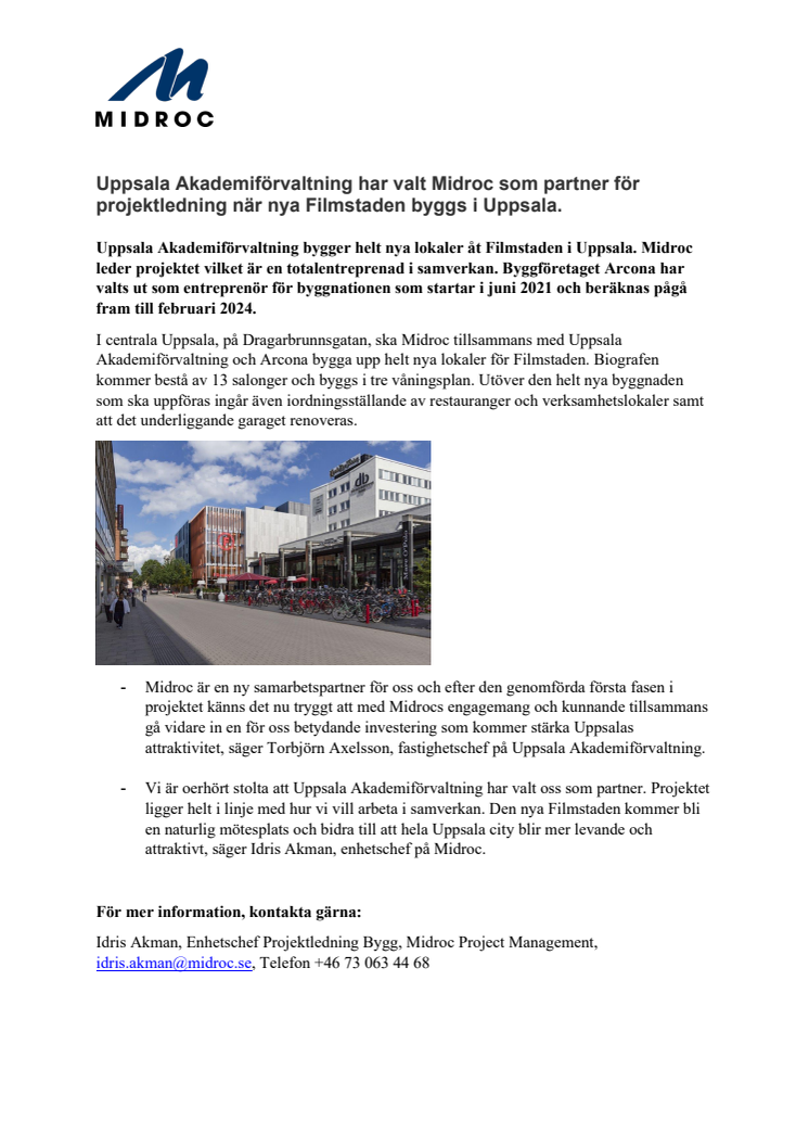 Uppsala Akademiförvaltning har valt Midroc som partner för projektledning när nya Filmstaden byggs i Uppsala.