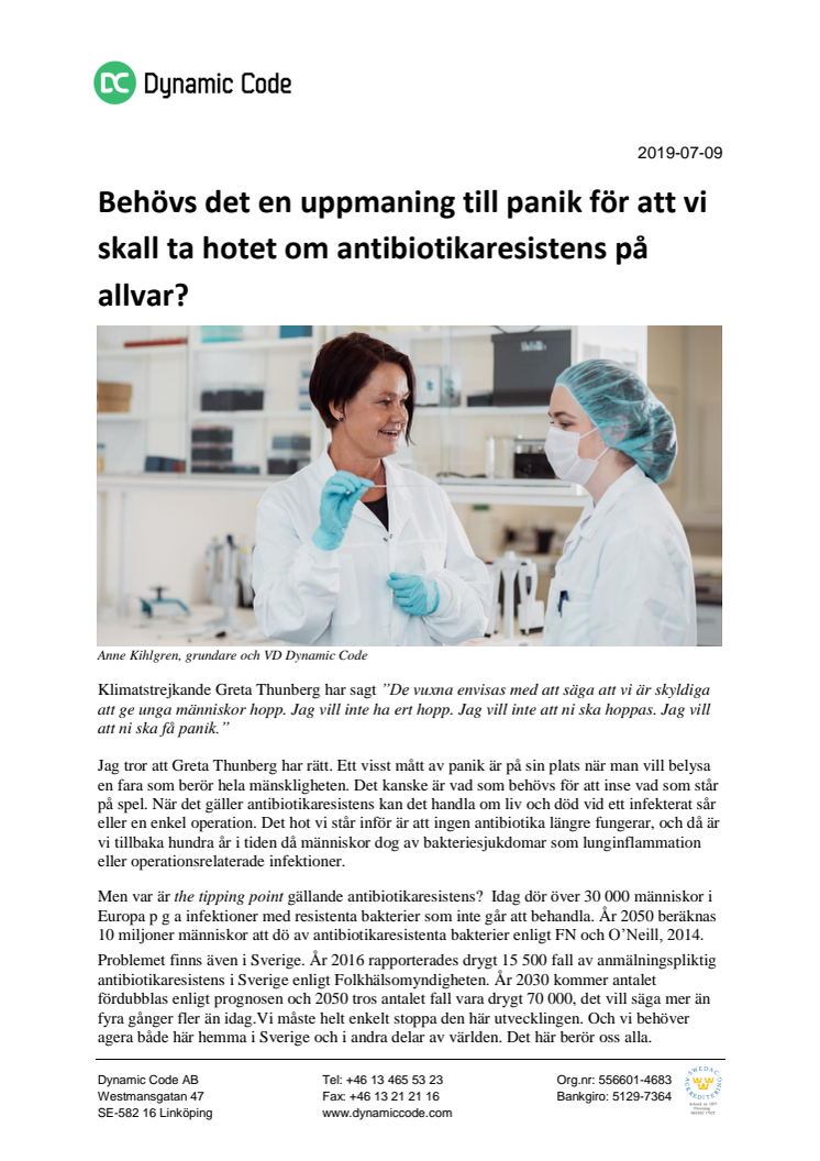 Behövs det en uppmaning till panik för att vi skall ta hotet om antibiotikaresistens på allvar?