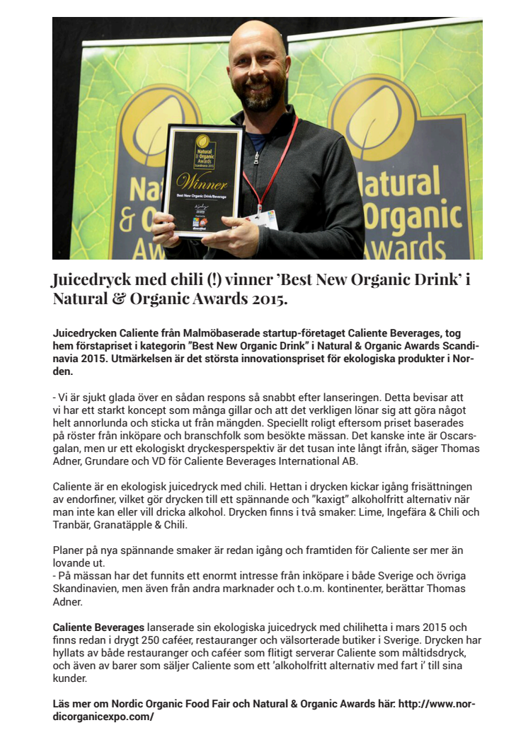 Juicedryck med chili (!) vinner ’Best New Organic Drink’ i Natural & Organic Awards 2015. 