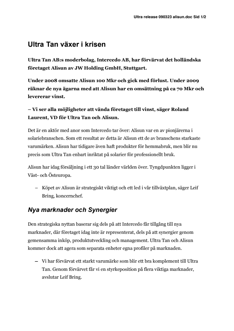 Ultra Tan växer i krisen