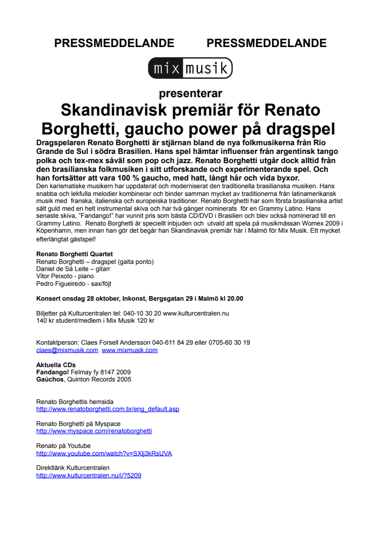 Skandinavisk premiär för Renato Borghetti Quartet, gauchopower på dragspel
