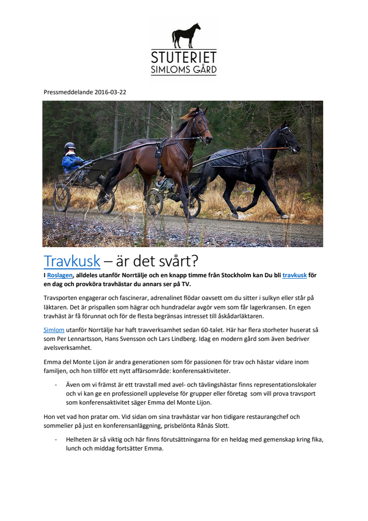 Travkusk – är det svårt?