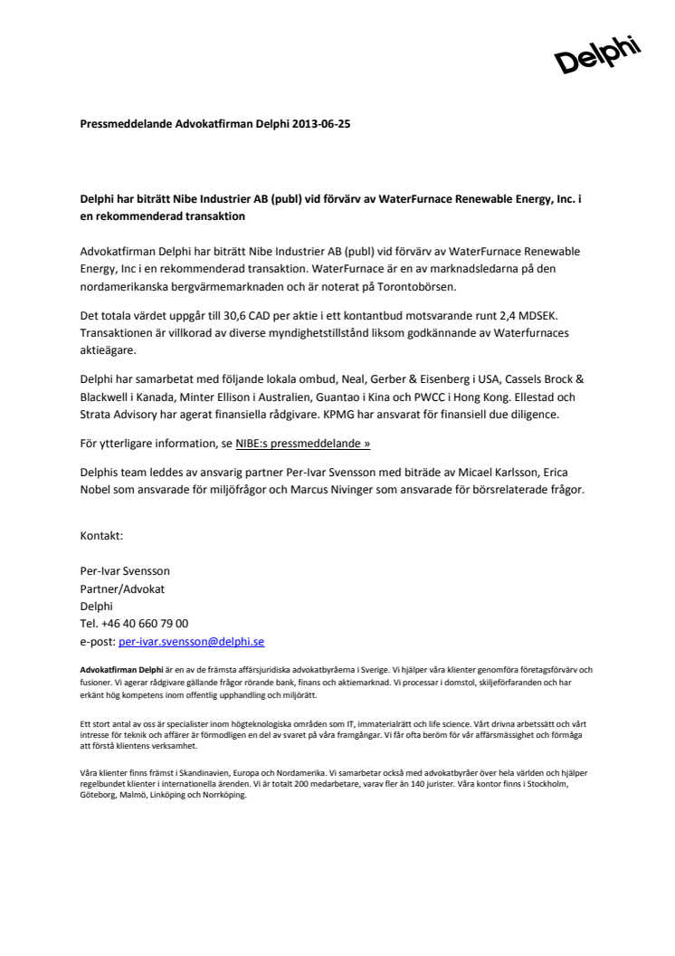 Delphi har biträtt Nibe Industrier AB (publ) vid förvärv av WaterFurnace Renewable Energy, Inc. i en rekommenderad transaktion