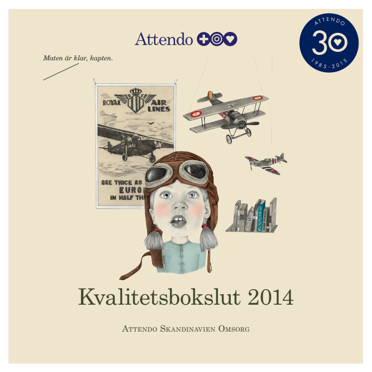Kvalitetsbokslut för Attendo Skandinavien Omsorg 2014