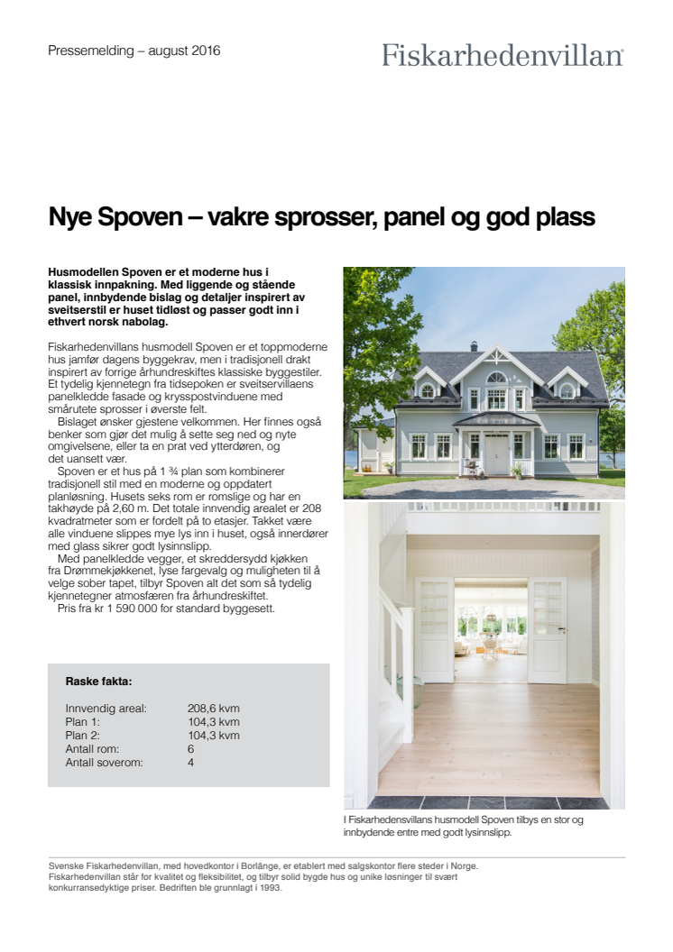 Nye Spoven – vakre sprosser, panel og god plass