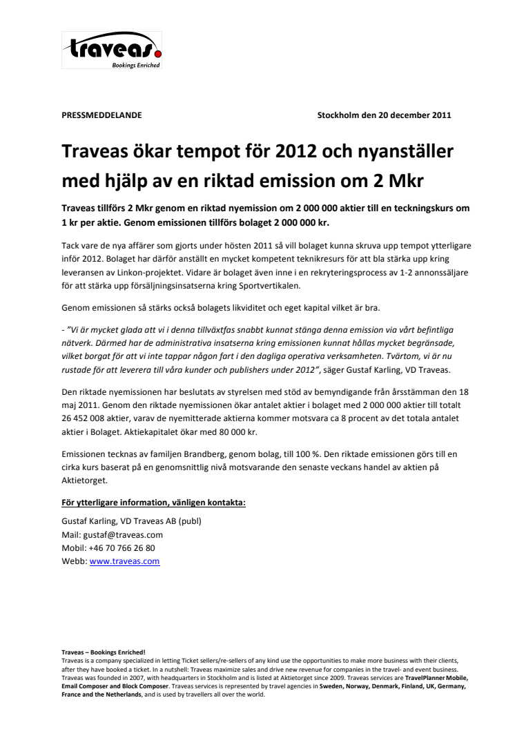 Traveas ökar tempot för 2012 och nyanställer med hjälp av en riktad emission om 2 Mkr