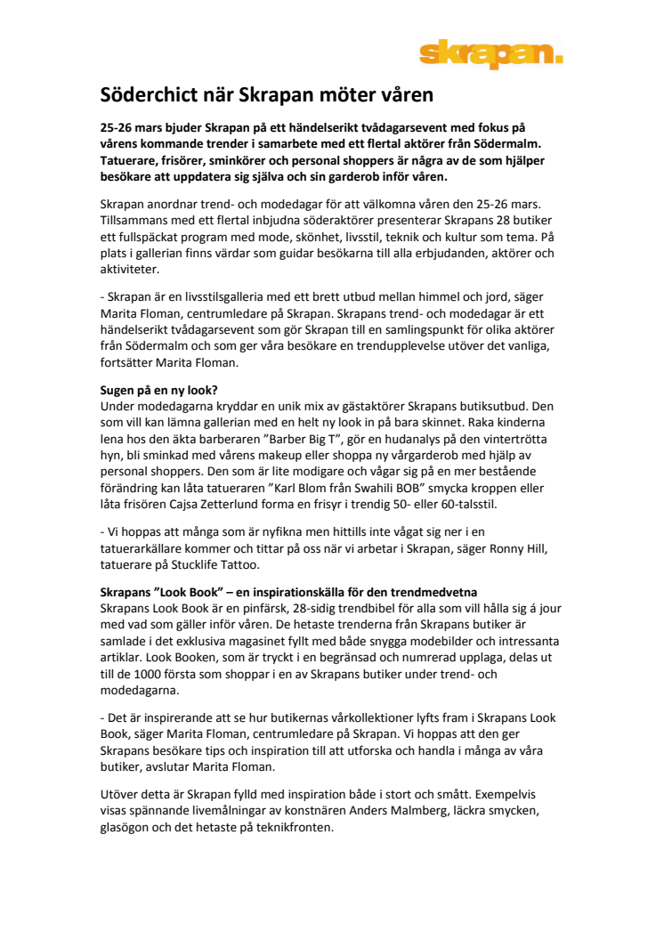 Söderchict när Skrapan möter våren