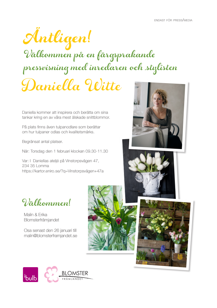 Välkommen på pressvisning med inredaren och stylisten Daniella Witte