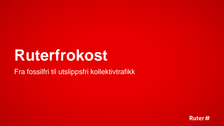 Fra fossilfri til utslippsfri kollektivtrafikk