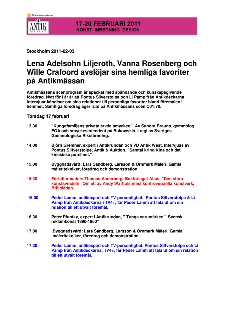 Lena Adelsohn Liljeroth, Vanna Rosenberg och Wille Crafoord avslöjar sina hemliga favoriter på Antikmässan