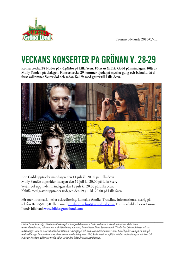 Veckans konserter på Grönan V. 28-29