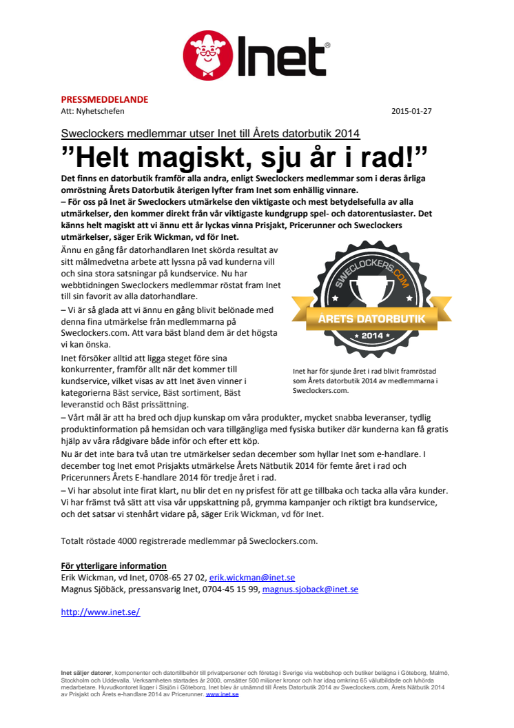 ”Helt magiskt, sju år i rad!”