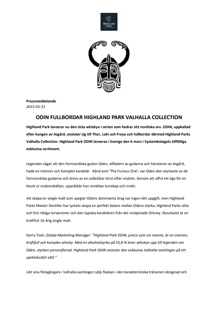 ODIN fullbordar Highland Park Valhalla Collection