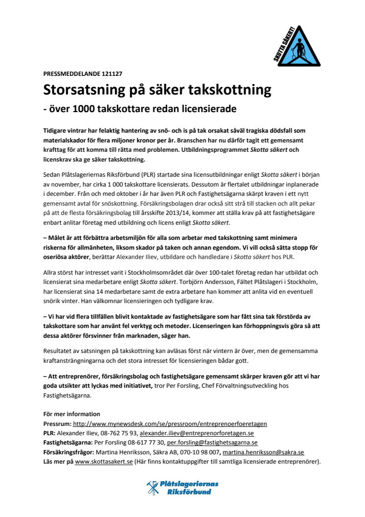 Storsatsning på säker takskottning - över 1000 takskottare redan licensierade