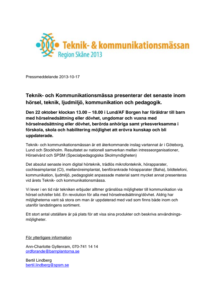 Teknik- och Kommunikationsmässa presenterar det senaste inom hörsel, teknik, ljudmiljö, kommunikation och pedagogik i Lund