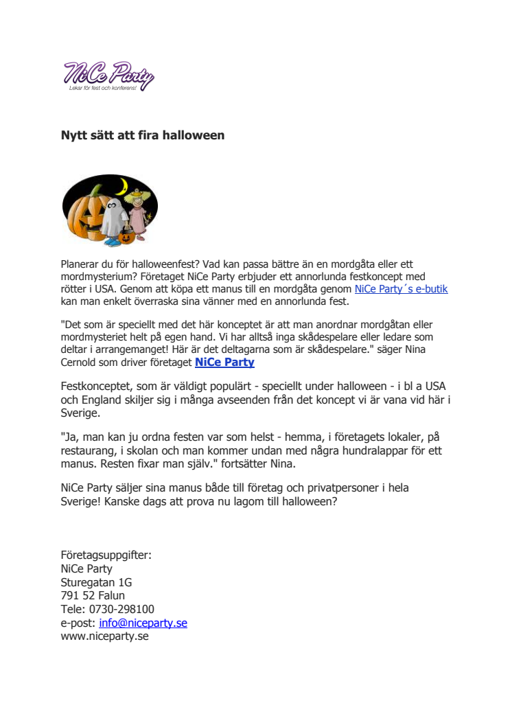 Nytt sätt att fira Halloween.