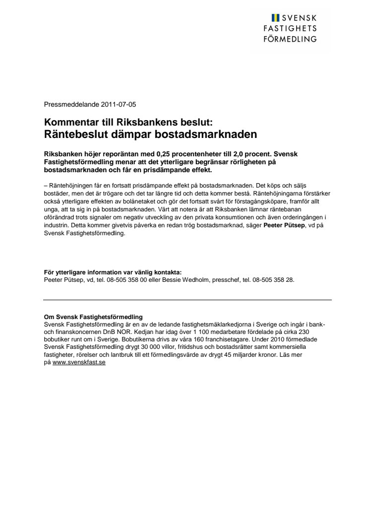 Kommentar till Riksbankens beslut: Räntebeslut dämpar bostadsmarknaden