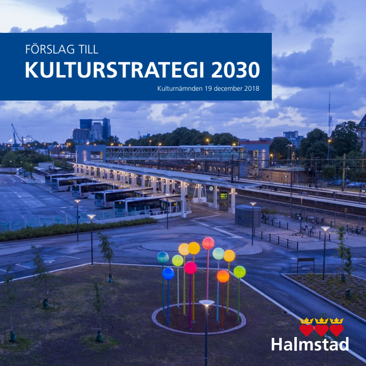 Förslag till Halmstads kulturstrategi 2030 klar