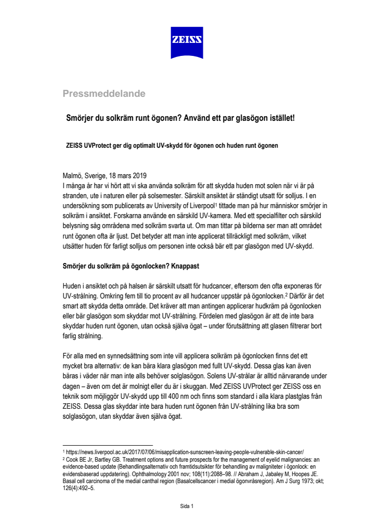 Smörjer du solkräm runt ögonen? Använd ett par glasögon istället!