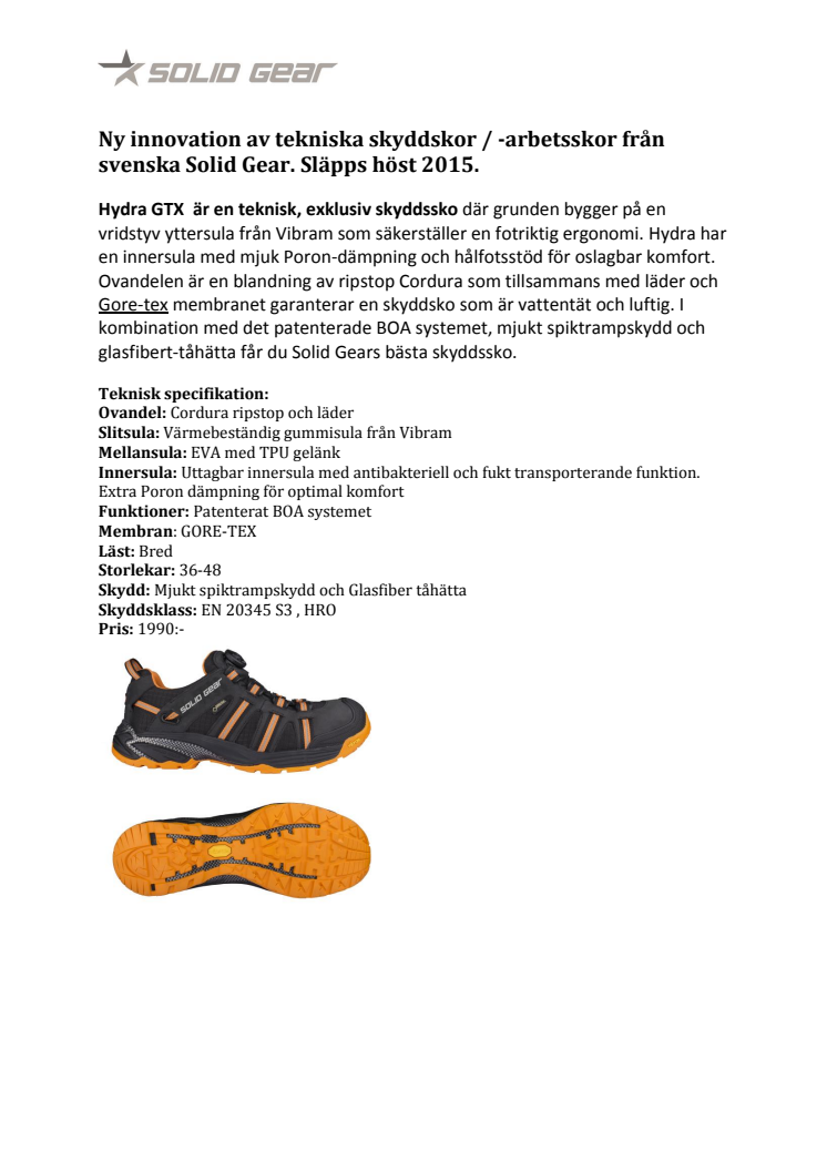 Ny innovation av tekniska skyddsskor / -arbetsskor från svenska Solid Gear. Höst 2015.