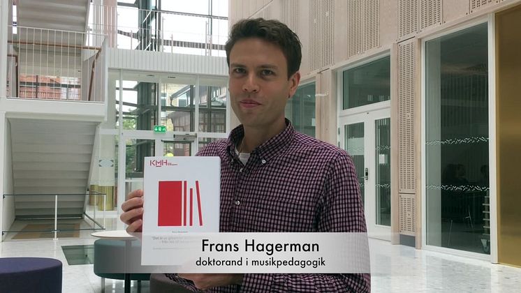 Frans Hagerman: Doktorsdisputation i musikpedagogik 30/9 2016