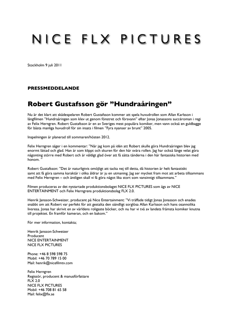 Robert Gustafsson gör "Hundraåringen"