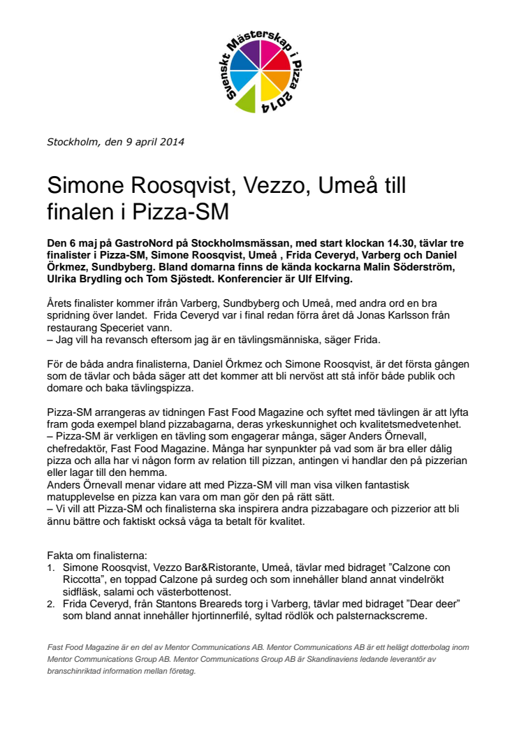 Simone Roosqvist, Vezzo, Umeå till finalen i Pizza-SM 