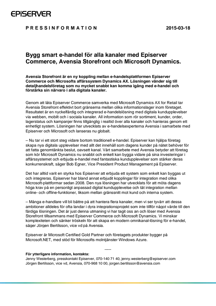 Bygg smart e-handel för alla kanaler med Episerver Commerce, Avensia Storefront och Microsoft Dynamics. 