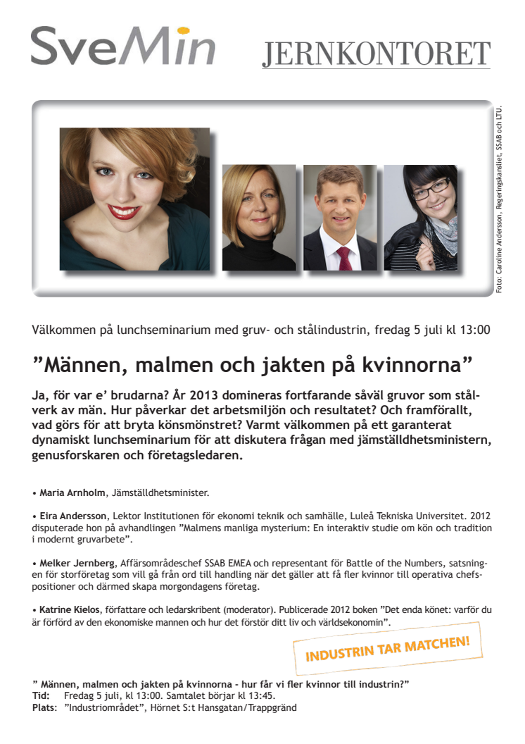 Almedalen 2013: "Männen, malmen och jakten på kvinnorna" 