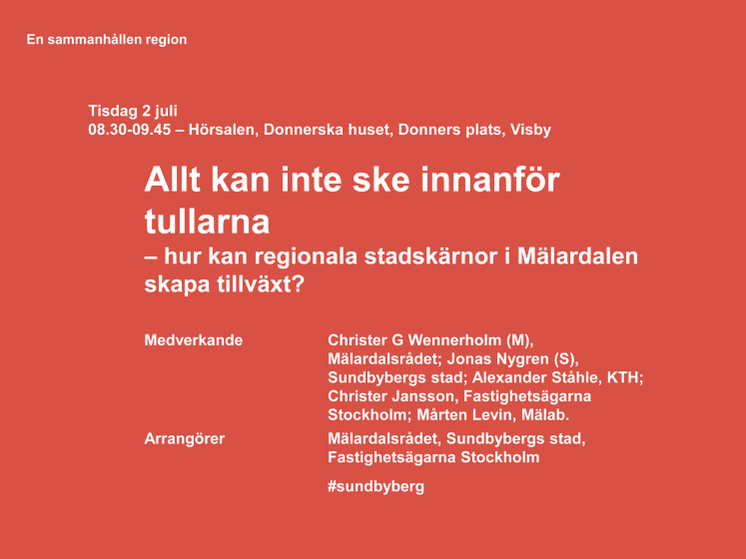 Allt kan inte ske innanför tullarna - hur kan regionala stadskärnor i Mälardalen skapa tillväxt?