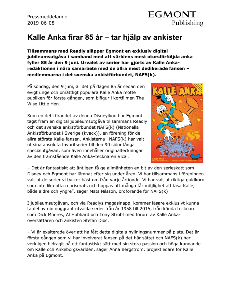 Kalle Anka firar 85 år – tar hjälp av ankister 