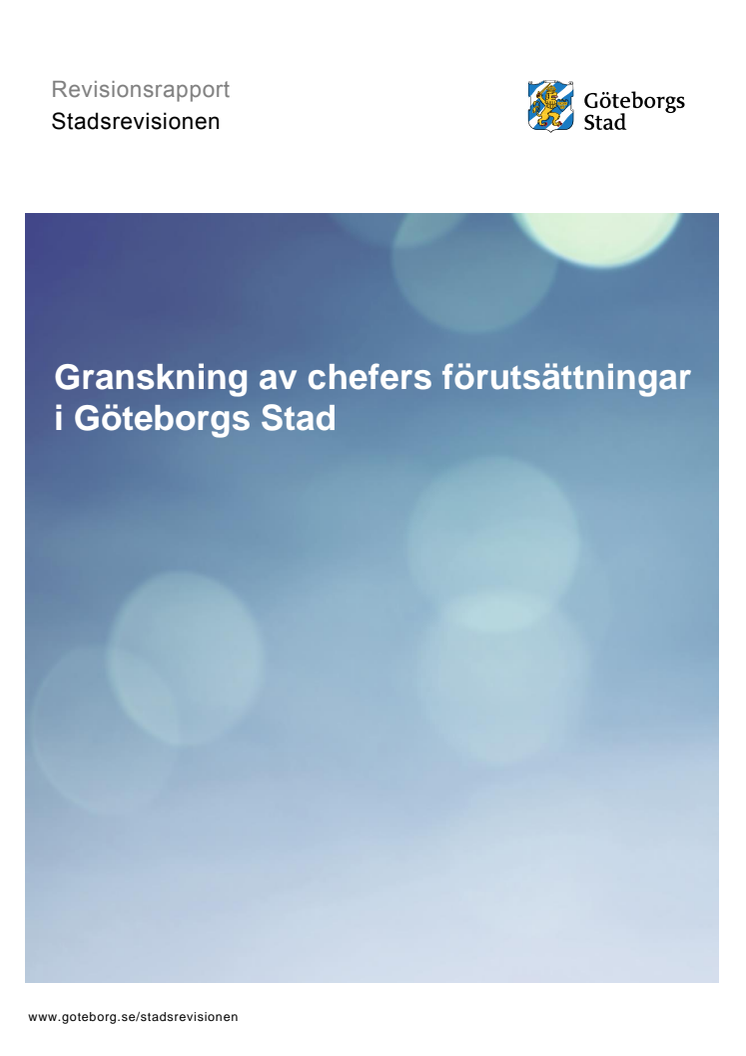 Rapport. Granskning av chefers förutsättningar i Göteborgs Stad (juni 2018)