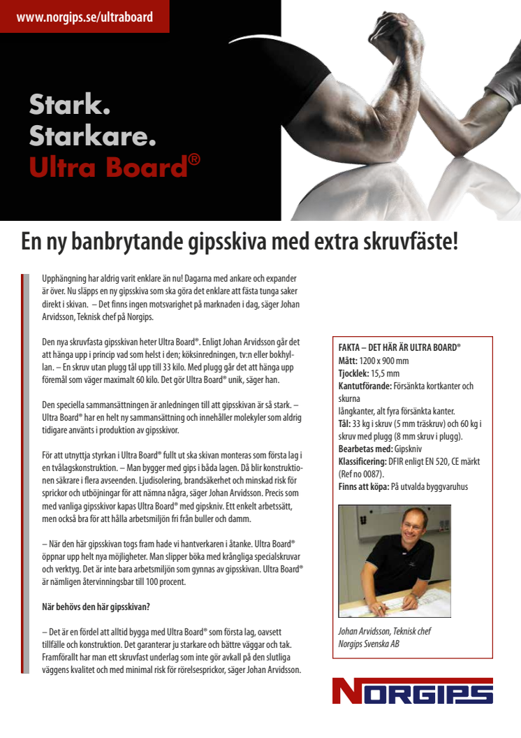 En ny banbrytande gipsskiva med extra skruvfäste!