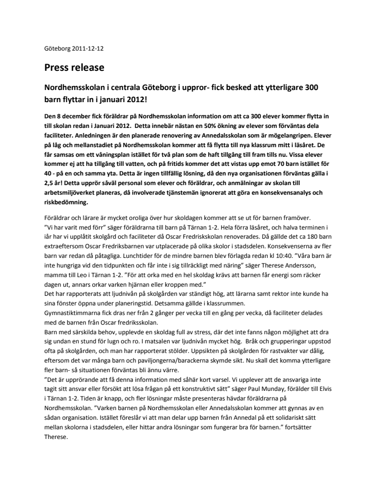 Nordhemsskolan i centrala Göteborg i uppror- fick besked att ytterligare 300 barn flyttar in i januari 2012!