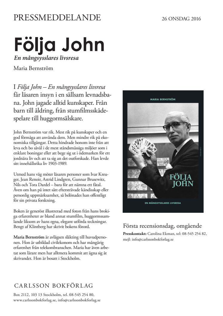 Följa John - En mångsysslares livsresa. Ny bok! 