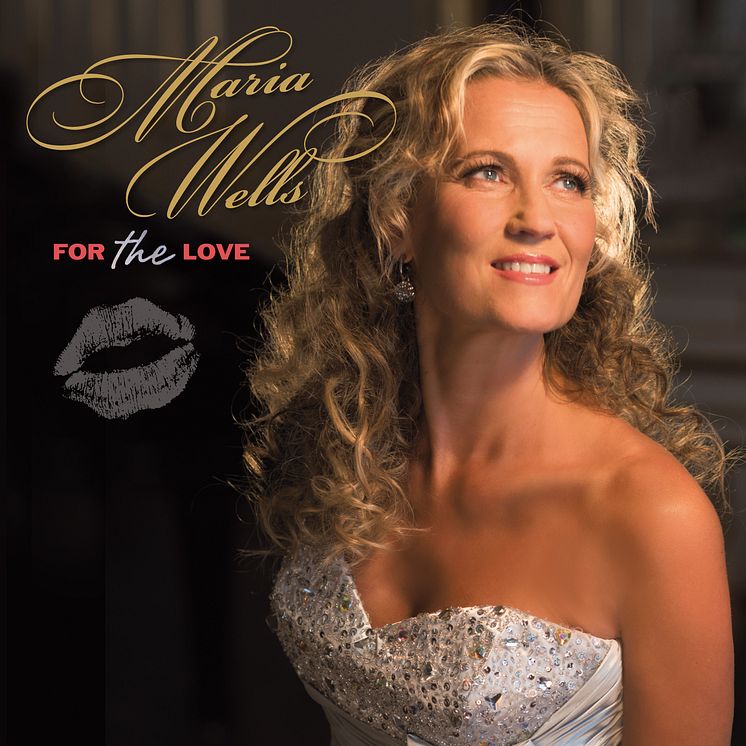 MARIA WELLS "FOR THE LOVE" album 2016