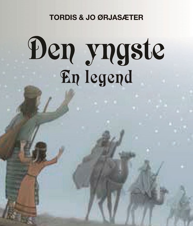 Omslagsbild: Den yngste - en legend (Tordis och Jo Ørjasæte)