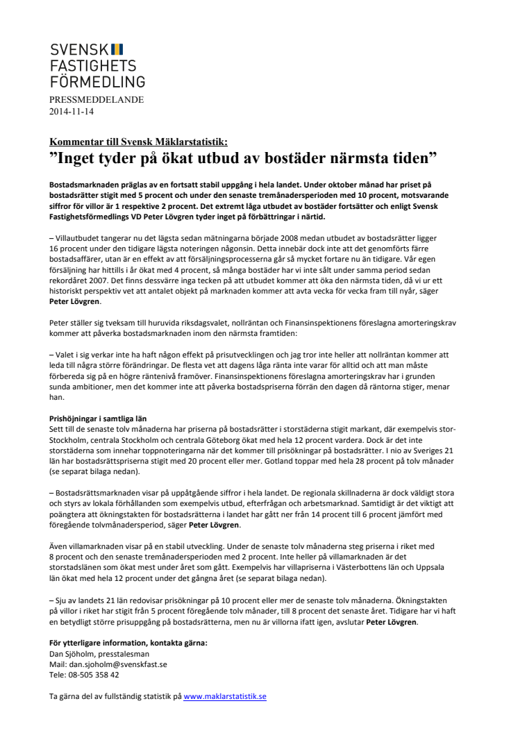 Kommentar till Svensk Mäklarstatistik: ”Inget tyder på ökat utbud av bostäder närmsta tiden”